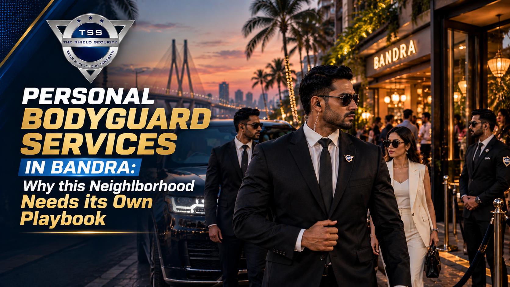 Personal Bodyguard Services in Bandra